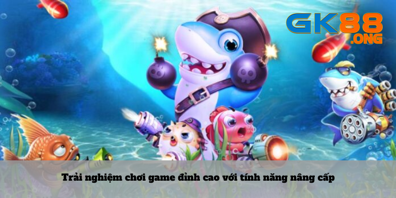 Trải nghiệm game bắn cá kim cương